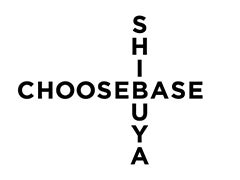 CHOOSEBASE SHIBUYA