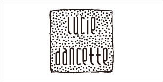 LUCIE DANCETTE（リュシーダンセット）